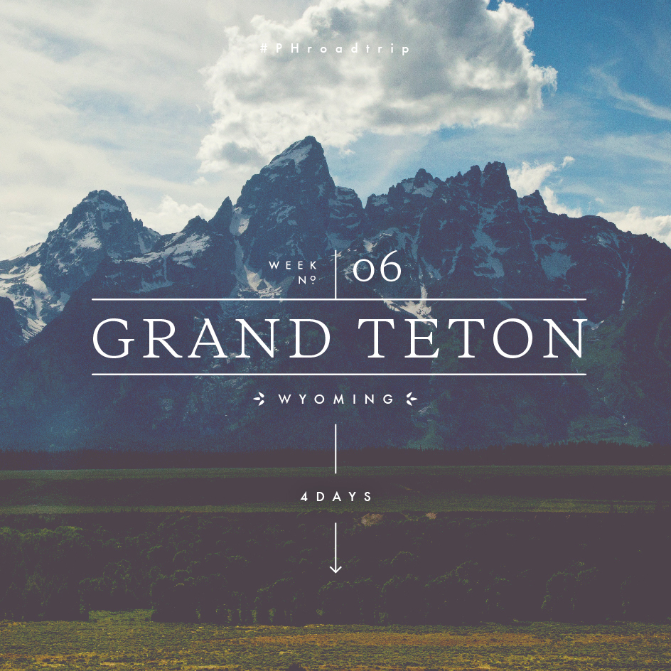 Week 6: Grand Teton National Park | picklesnhoney.com #PHroadtrip